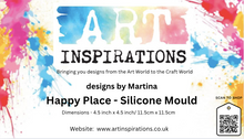 Art Inspirations - Designs by Martina - Silicone Mould - Happy Place
